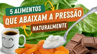 5 alimentos que abaixam a pressão naturalmente.