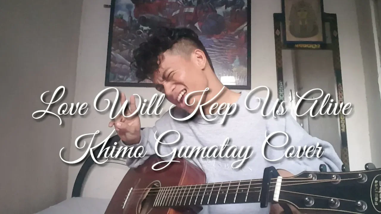 Love Will keep Us Alive Cover