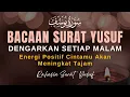 Download Lagu Bacaan Surat Yusuf Pembuka Jodoh \u0026 Peluluh Hati | Doa Pengasihan Islami Agar Dicintai