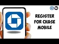 How to Register for Chase Mobile App Full Guide