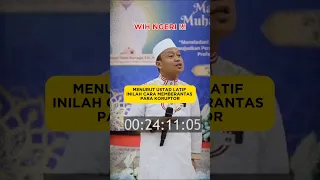 MENURUT USTAD LATIF INILAH CARA MEMBERANTAS PARA KORUPTOR