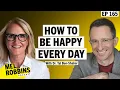 How to Build the Life You Want Timeless Wisdom for More Happiness Purpose