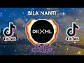 Download Lagu NABILA MAHARANI - BILA NANTI (DRXML REMIX)