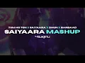 Download Lagu Saiyaara × Dhun × Barbaad × Tum Ho Toh - DJ Suketu Mashup | All The Hits from 'Saiyaara'