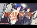 Lagu Nightcore - WORLD ON FIRE