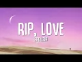 Download Lagu Faouzia - RIP, Love (Lyrics)
