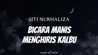 Download SITI NURHALIZA - Bicara Manis Menghiris Kalbu ( Lyrics ) MP3