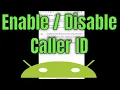 How To Enable Disable Caller ID on Android Phones Guide