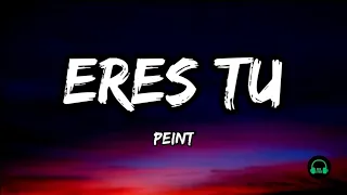 eres tu peint lyrics 