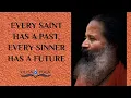 Download Lagu Every Saint Has a Past, Every Sinner Has a Future