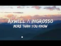 Download Lagu Axwell Λ Ingrosso - More Than You Know  (Lyrics) 🎵