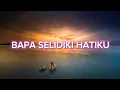Download Lagu MARIA SHANDI - BAPA SELIDIKI HATIKU (LIRIK LAGU ROHANI)