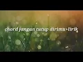 Download Lagu Lagu yang sangat merdu chord+ lirik Iwan fals jangan tutup dirimu