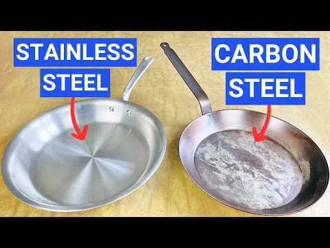 Download MP3 Stainless Steel vs. Carbon Steel Pans: 10 Differences \u0026 How to Choose