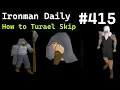 Ironman Daily - How To Turael Skip