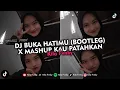 Download Lagu DJ BUKA HATIMU - ARMADA (BOOTLEG) X MASHUP KAU PATAHKAN VIRAL TIKTOK 2024