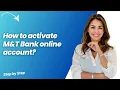 How to activate M T Bank online account - Step by Step