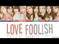 TWICE (트와이스) - 'LOVE FOOLISH' Lyrics [Color Coded_Han_Rom_Eng]