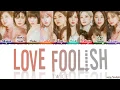 TWICE (트와이스) - 'LOVE FOOLISH' Lyrics [Color Coded_Han_Rom_Eng]