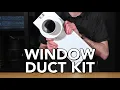 How to Install the Window Duct Kit
