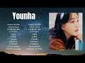 Y O U N H A Top 10 Best Songs ~ Best Collection 2024 ~ Popular Songs