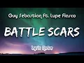 Download Lagu Guy Sebastian - Battle Scars Ft. Lupe Fiasco (Lyrics)