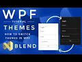WPF Tutorial Themes in WPF Switch Themes Visual studio C
