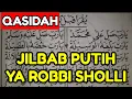 JILBAB PUTIH Versi YA ROBBI SHOLLI 'ALA MUHAMMAD| Belajar DERESAN Lagu Dibaan SHOLAWAT MAULID DIBA'