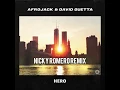 Afrojack & David Guetta - Hero (Nicky Romero Remix)