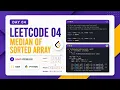 LeetCode 04 HARD Median of Two Sorted Arrays in Python Day 04
