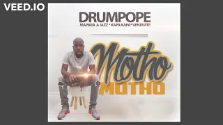 drumpope motho ft mapara a jazz x kapa kapa and venerate