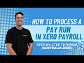 How to Process a Pay Run in Xero Payroll Australia Step-by-Step Guide