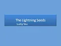 The Lightning Seeds — Lucky You