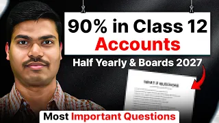 Most Important Questions in Accounts | Chapter wise | Class 12 Half Yearly and Board exam 2026