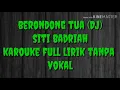 Download Lagu Berondong tua ( DJ ) | siti badriah | karouke full lirik tanpa vokal