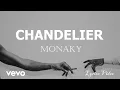 Chandelier - Monaky 1hr Lyrics Loop