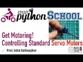 Motoring with Servo Motors CircuitPython School 2025