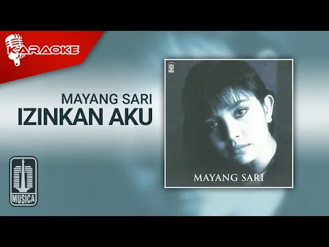 Download MP3 Mayang Sari - Izinkan Aku (Official Karaoke Video)