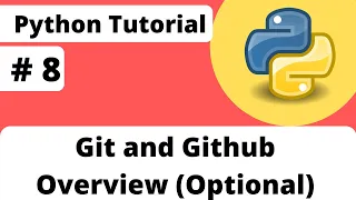 8 Git and GitHub Overview Optional Python Tutorial For Beginner