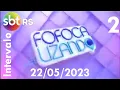 Download Lagu Intervalo: Fofocalizando - SBT RS (22/05/2023) [2]