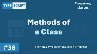 Methods of a Class TypeScript Classes Interface A Complete TypeScript Course
