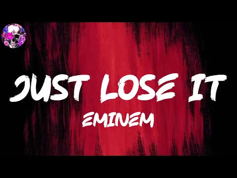 Download MP3 Eminem - Just Lose It (Lyric Video) | Myspace