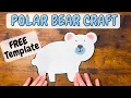 Polar Bear Craft Free Template