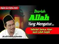 Download Lagu Ikuti Takdir Allah, Yakinlah Semua Akan Jauh Lebih Indah‼️Gus Baha