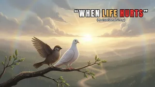 When Life Hurts | A Story That Brings Peace | The Wise Tales