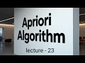 Apriori Algorithm Machine learning lecture - 23