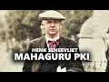Download Lagu BUKAN ORANG INDONESIA! INILAH DALANG AWAL BERDIRINYA PKI | HENK SNEEVLIET