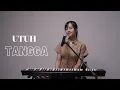 Download Lagu UTUH - TANGGA | COVER BY MICHELA THEA