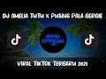 Download Lagu DJ AMELIA TUTU X PUSING PALA BERBIE TERBARU 2021 ENAK DI DENGAR