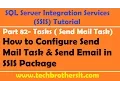 SSIS Tutorial Part 82 - How to Configure Send Mail Task Send Email in SSIS Package